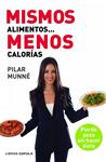 MISMOS ALIMENTOS MENOS CALORIAS | 9788448005016 | MUNNE, PILAR | Llibreria Drac - Llibreria d'Olot | Comprar llibres en català i castellà online