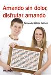 AMANDO SIN DOLOR DISFRUTAR AMANDO | 9788436829105 | GALLIGO, FERNANDO | Llibreria Drac - Llibreria d'Olot | Comprar llibres en català i castellà online