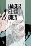 HACER EL BIEN | 9788416142002 | SUMELL, MATT | Llibreria Drac - Llibreria d'Olot | Comprar llibres en català i castellà online