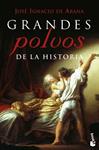 GRANDES POLVOS DE LA HISTORIA | 9788467036732 | DE ARANA, JOSE IGNACIO | Llibreria Drac - Llibreria d'Olot | Comprar llibres en català i castellà online