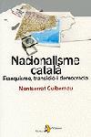 NACIONALISME CATALA.  FRANQUISME. TRANSICIO I DEMOCRACIA | 9788473067966 | GUIBERNAU, MONTSERRAT | Llibreria Drac - Llibreria d'Olot | Comprar llibres en català i castellà online