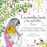 MEDIA LUNA Y LAS ESTRELLAS, LA | 9788484285847 | SUSU | Llibreria Drac - Llibreria d'Olot | Comprar llibres en català i castellà online