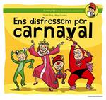 ENS DISFRESSEM PER CARNAVAL | 9788490342145 | ROIG, ROGER | Llibreria Drac - Llibreria d'Olot | Comprar llibres en català i castellà online