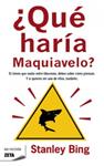 QUE HARIA MAQUIAVELO | 9788498721386 | BING, STANLEY | Llibreria Drac - Librería de Olot | Comprar libros en catalán y castellano online