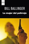 MUJER DEL PELIRROJO, LA | 9788490063712 | BALLINGER, BILL S. | Llibreria Drac - Librería de Olot | Comprar libros en catalán y castellano online