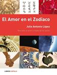 AMOR EN EL ZODIACO, EL | 9788448048358 | LOPEZ, JULIO ANTONIO | Llibreria Drac - Librería de Olot | Comprar libros en catalán y castellano online