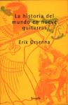 HISTORIA DEL MUNDO EN NUEVE GUITARRAS | 9788478443383 | ORSENNA, ERIK | Llibreria Drac - Llibreria d'Olot | Comprar llibres en català i castellà online