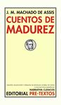 CUENTOS DE MADUREZ | 9788492913909 | MACHADO DE ASIS | Llibreria Drac - Llibreria d'Olot | Comprar llibres en català i castellà online