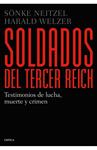 SOLDADOS DEL TERCER REICH | 9788498926835 | NEITZEL, SÖNKE ; WELZER, HARALD | Llibreria Drac - Llibreria d'Olot | Comprar llibres en català i castellà online