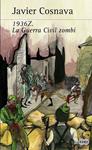 1936Z LA GUERRA CIVIL ZOMBI | 9788483653623 | COSNAVA, JAVIER | Llibreria Drac - Llibreria d'Olot | Comprar llibres en català i castellà online