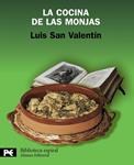 COCINA DE LAS MONJAS, LA | 9788420650982 | SAN VALENTIN, LUIS | Llibreria Drac - Librería de Olot | Comprar libros en catalán y castellano online