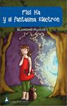 FISI KA Y EL FANTASMA ELECTRON | 9788497543583 | PLUCHET, BLANDINE | Llibreria Drac - Librería de Olot | Comprar libros en catalán y castellano online