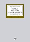 DERECHO ADMINISTRATIVO PARTE GENERAL | 9788430959440 | SÁNCHEZ, MIGUEL | Llibreria Drac - Llibreria d'Olot | Comprar llibres en català i castellà online