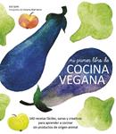 MI PRIMER LIBRO DE COCINA VEGANA | 9788416177288 | QUIN, SUE | Llibreria Drac - Librería de Olot | Comprar libros en catalán y castellano online