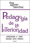 PEDAGOGÍA DE LA INTERIORIDAD | 9788427717992 | ALONSO SÁNCHEZ, ANA | Llibreria Drac - Llibreria d'Olot | Comprar llibres en català i castellà online