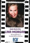 LINA MORGAN: DE ANGELINES A EXCELENTÍSIMA SEÑORA | 9788415941651 | GARCÍA ORTS, JESÚS | Llibreria Drac - Librería de Olot | Comprar libros en catalán y castellano online