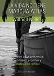 VIDA NO TIENE MARCHA ATRAS, LA | 9788433025210 | NELLES, WILFRIED | Llibreria Drac - Librería de Olot | Comprar libros en catalán y castellano online