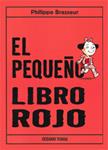 PEQUEÑO LIBRO ROJO, EL | 9786074003055 | BRASSEUR, PHILIPPE | Llibreria Drac - Librería de Olot | Comprar libros en catalán y castellano online