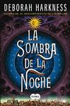 SOMBRA DE LA NOCHE, LA | 9788483654811 | HARKNESS, DEBORAH | Llibreria Drac - Llibreria d'Olot | Comprar llibres en català i castellà online