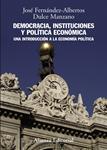 DEMOCRACIA INSTITUCIONES Y POLITICA ECONOMICA | 9788420691428 | FERNANDEZ-ALBERTOS, JOSE; MANZANO, DULCE | Llibreria Drac - Llibreria d'Olot | Comprar llibres en català i castellà online