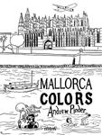 MALLORCA COLORS | 9788415278702 | Llibreria Drac - Llibreria d'Olot | Comprar llibres en català i castellà online