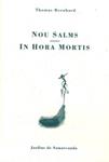 NOU SALMS-IN HORA MORTIS | 9788476029633 | BERNHARD, THOMAS | Llibreria Drac - Llibreria d'Olot | Comprar llibres en català i castellà online