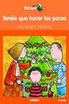 TENEIS QUE HACER LAS PACES | 9788423676996 | VRIENS, JACQUES | Llibreria Drac - Librería de Olot | Comprar libros en catalán y castellano online