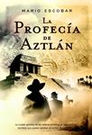 PROFECIA DE AZTLAN, LA | 9788498005158 | ESCOBAR, MARIO | Llibreria Drac - Llibreria d'Olot | Comprar llibres en català i castellà online