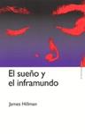 SUEÑO Y EL INFRAMUNDO, EL | 9788449315688 | HILLMAN, JAMES | Llibreria Drac - Llibreria d'Olot | Comprar llibres en català i castellà online