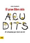 GRAN LLIBRE DELS ACUDITS, EL | 9788492406999 | THARRATS, JOAN | Llibreria Drac - Llibreria d'Olot | Comprar llibres en català i castellà online