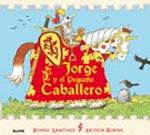 JORGE Y EL PEQUEÑO CABALLERO | 9788498013702 | ARMITAGE, RONDA | Llibreria Drac - Llibreria d'Olot | Comprar llibres en català i castellà online