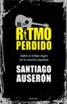 RITMO PERDIDO, EL | 9788499421568 | AUSERON, SANTIAGO | Llibreria Drac - Llibreria d'Olot | Comprar llibres en català i castellà online