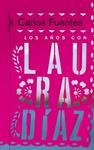 AÑOS CON LAURA DIAZ, LOS | 9788420474786 | FUENTES, CARLOS | Llibreria Drac - Librería de Olot | Comprar libros en catalán y castellano online