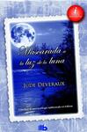 MASCARADA A LA LUZ DE LA LUNA ( MOONLIGHT 3) | 9788490700273 | DEVERAUX, JUDE | Llibreria Drac - Librería de Olot | Comprar libros en catalán y castellano online