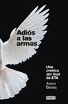 ADIOS A LAS ARMAS | 9788499920658 | BATISTA, ANTONI | Llibreria Drac - Librería de Olot | Comprar libros en catalán y castellano online