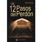 12 PASOS DEL PERDÓN, LOS | 9788493727451 | FERRINI, PAUL | Llibreria Drac - Llibreria d'Olot | Comprar llibres en català i castellà online