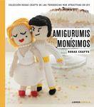 AMIGURUMIS MONÍSIMOS | 9788448021245 | ROSAS CRAFTS | Llibreria Drac - Librería de Olot | Comprar libros en catalán y castellano online