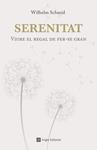 SERENITAT | 9788416139422 | SCHMID, WILHELM | Llibreria Drac - Librería de Olot | Comprar libros en catalán y castellano online