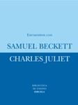 ENCUENTROS CON SAMUEL BECKETT | 9788478441785 | JULIET, CHARLES | Llibreria Drac - Llibreria d'Olot | Comprar llibres en català i castellà online