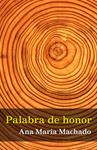 PALABRA DE HONOR | 9788420423630 | MACHADO, ANA MARIA | Llibreria Drac - Librería de Olot | Comprar libros en catalán y castellano online