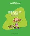 BIBI SE'N VA AL LLIT | 9788481318456 | ROSAS, ALEJANDRO | Llibreria Drac - Llibreria d'Olot | Comprar llibres en català i castellà online