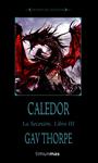 CALEDOR. LA SECESION LIBRO 3 | 9788448038663 | THORPE, GAV | Llibreria Drac - Llibreria d'Olot | Comprar llibres en català i castellà online