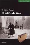 ADIOS DE ANA, EL | 9788495623225 | SOLE, EULALIA | Llibreria Drac - Llibreria d'Olot | Comprar llibres en català i castellà online