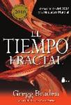 TIEMPO FRACTAL, EL | 9788478087976 | BRADEN, GREGG | Llibreria Drac - Librería de Olot | Comprar libros en catalán y castellano online