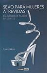 SEXO PARA MUJERES ATREVIDAS | 9788475568553 | ROBBINS, TINA | Llibreria Drac - Llibreria d'Olot | Comprar llibres en català i castellà online