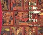 ATLAS DE LOS PUEBLOS DE AFRICA | 9788449317163 | SELLIER, JEAN | Llibreria Drac - Librería de Olot | Comprar libros en catalán y castellano online