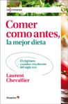 COMER COMO ANTES LA MEJOR DIETA | 9788499212494 | CHEVALLIER, LAURENT | Llibreria Drac - Llibreria d'Olot | Comprar llibres en català i castellà online