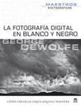 FOTOGRAFIA DIGITAL EN BLANCO Y NEGRO, LA | 9788479028268 | AA.VV | Llibreria Drac - Llibreria d'Olot | Comprar llibres en català i castellà online