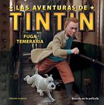 FUGA TEMERARIA. LAS AVENTURAS DE TINTIN | 9788426138941 | HERGE | Llibreria Drac - Librería de Olot | Comprar libros en catalán y castellano online