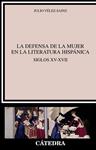 DEFENSA DE LA MUJER EN LA LITERATURA HISPÁNICA, LA | 9788437634722 | VÉLEZ-SAINZ, JULIO | Llibreria Drac - Librería de Olot | Comprar libros en catalán y castellano online